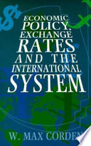 Economic Policy, Exchange Rates, and the International System