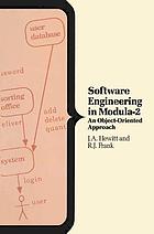 Software engineering in Modula-2 : an object-oriented approach