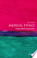 Medical Ethics: A Very Short Introduction