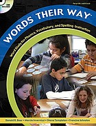  Words their way : word study for phonics, vocabulary, and spelling instruction