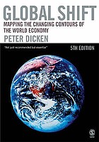 Global Shift Fifth Edition Mapping the Changing Contours of the World Economy (Global Shift Mapping 