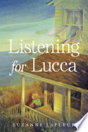 Listening for Lucca