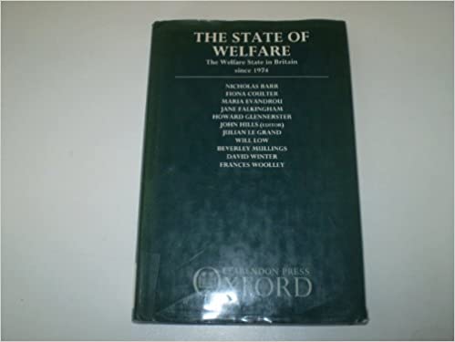 The State of welfare : the welfare state in Britain since 1974