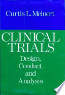 Clinical Trials: design, conduct, and analysis