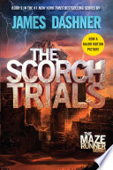 The Scorch Trials (Maze Runner, Book Two)