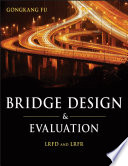 Bridge Design and Evaluation