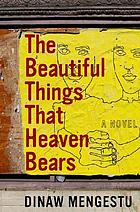 The Beautiful Things that Heaven Bears