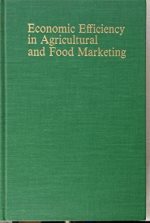 Economic efficiency in agricultural and food marketing