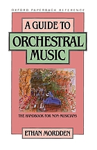 A guide to orchestral music : the handbook for non-musicians