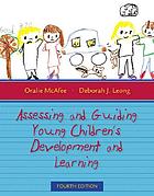 Assessing and Guiding Young Children's Development and Learning