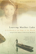 Leaving Mother Lake : a girlhood at the edge of the world