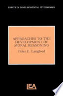 Approaches to the Development of Moral Reasoning