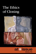 The Ethics of Cloning