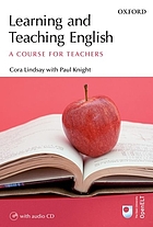  Learning and teaching English : a course for teachers