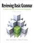 Reviewing basic grammar : a guide to writing sentences and paragraphs