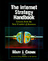 The Internet strategy handbook : lessons from the new frontier of business