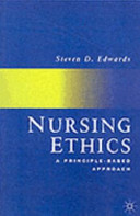 Nursing Ethics: a principle-based approach