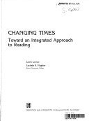 Changing Times: toward an integrated approach to reading