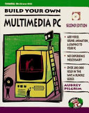 Build Your Own Multimedia PC