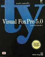 Teach yourself-- Visual FoxPro 5.0 for Windows