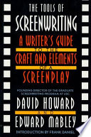 The Tools of Screenwriting : a writer's guide to the craft and elements of a screenplay