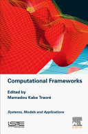 Computational Frameworks  : systems, models and applications