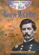  George McClellan : Union general