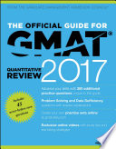 The Official Guide for GMAT Quantitative Review 2017 with Online Question Bank and Exclusive Video