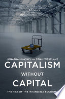  Capitalism without capital: the rise of the intangible economy