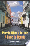 Puerto Rico's Future: a time to decide