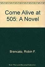 Come Alive at 505: a novel