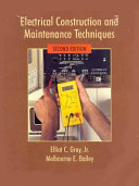 Electrical Construction and Maintenance Techniques