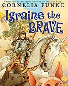 Igraine the brave