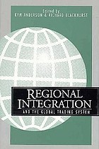 Regional Integration and the Global Trading System