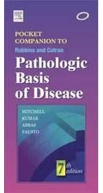 Pocket companion to Robbins and Cotran pathologic basis of disease