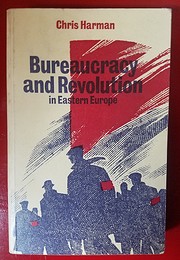 Bureaucracy and Revolution in Eastern Europe