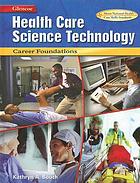 Health care science technology career foundations