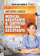 Jump-starting careers as medical assistants & certified nursing assistants