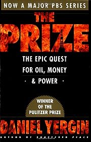  The prize : the epic quest for oil, money, and power