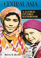 Central Asia : a global studies handbook