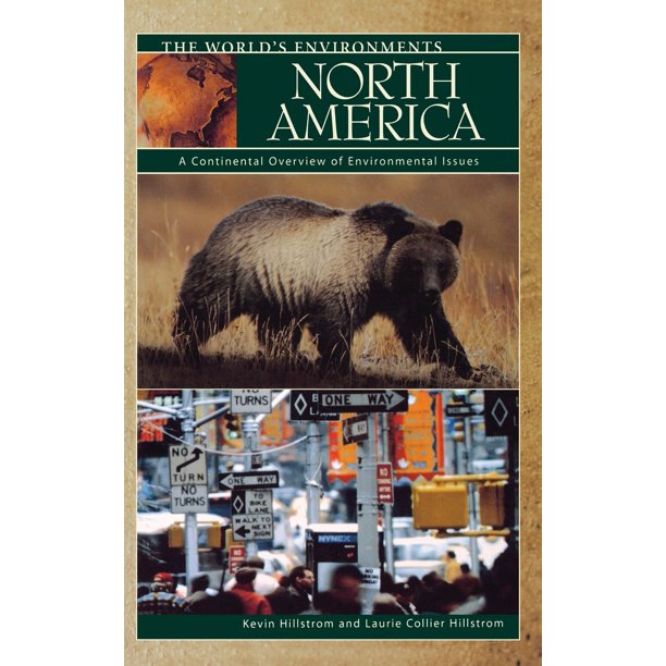 North America: A Continental Overview of Environmental Issues