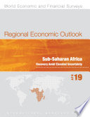 Regional Economic Outlook, April 2019, Sub-Saharan Africa : Apr 19,. Recovery amid elevated uncertainty