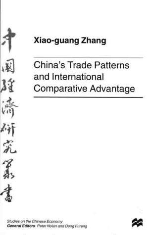 China's Trade Patterns and International Comparative Advantage (Studies on the Chinese Economy)