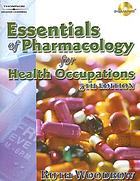 Essentials of pharmacology for health occupations