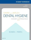 Student Workbook for Darby and Walsh Dental Hygiene