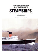 The Marshall Cavendish illustrated guide to steamships