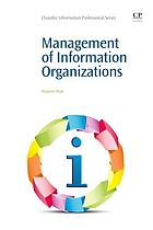 Management of information organizations