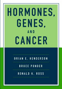 Hormones, Genes, and Cancer