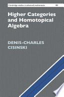 Higher Categories and Homotopical Algebra