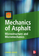 Mechanics of Asphalt: Microstructure and Micromechanics : Microstructure and Micromechanics